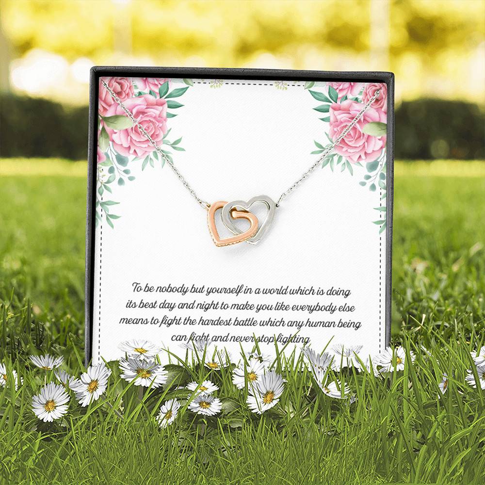 To Be Nobody but Yourself in A World Which Is Doing Its Best Day and Night Interlocking Hearts Pendant Necklace
