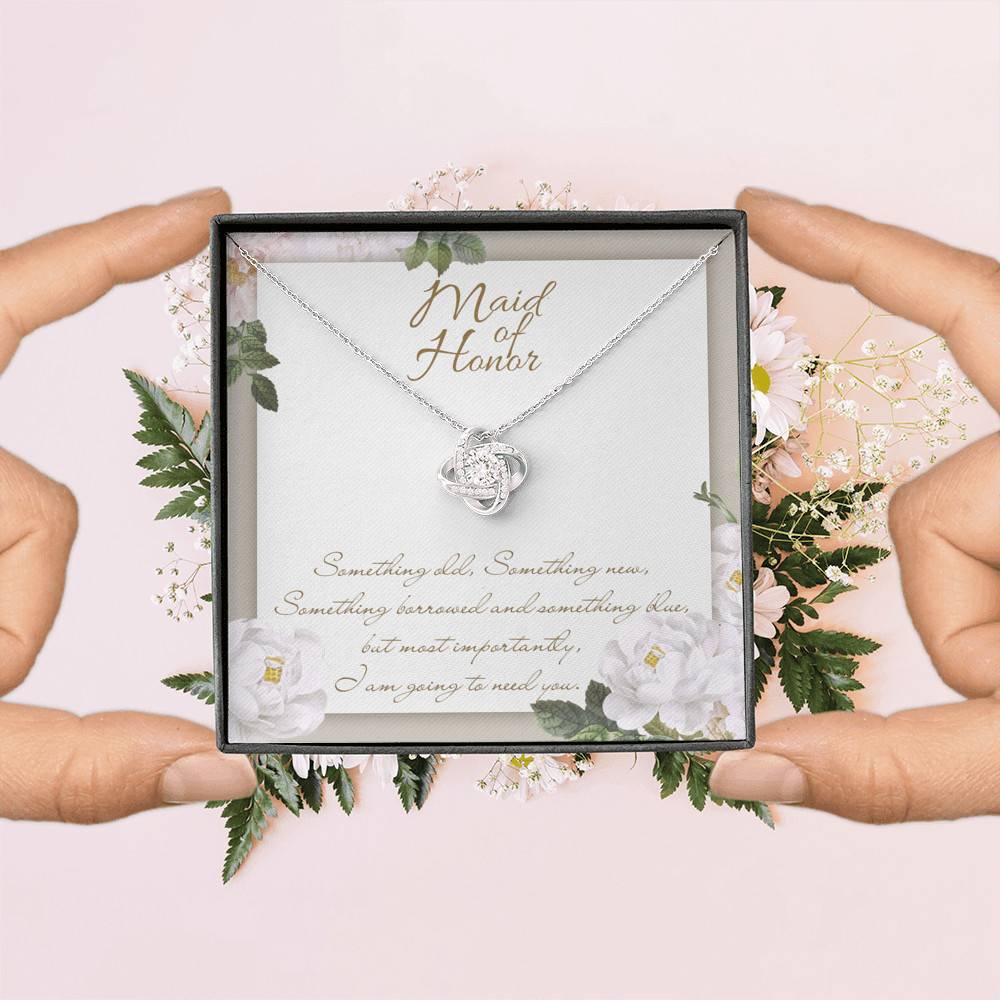 Maid Of Honor I'm Going To Need You Love Knot Necklace - Maid Of Honor Proposal Wedding Gifts