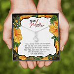 To My Mother If I Could Choose Anyone To Be My Mother Alluring Beauty Necklace - Mom Gifts From Son Daughter
