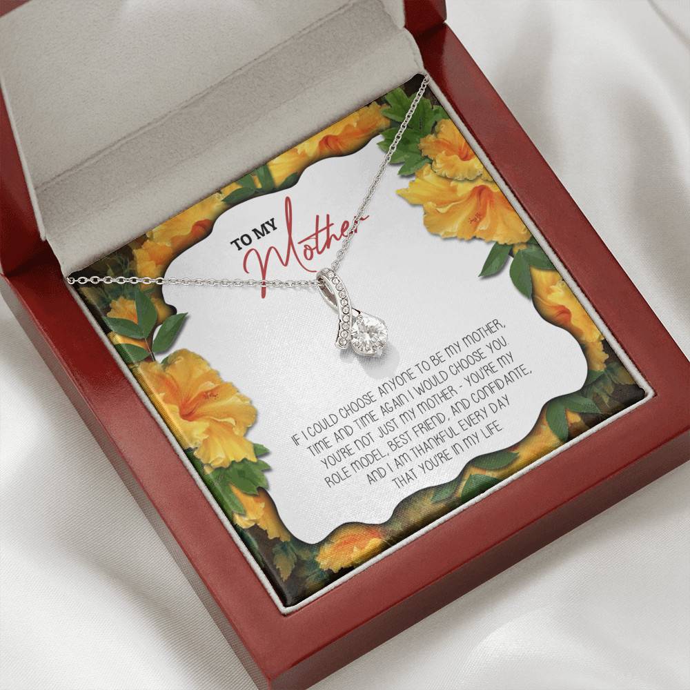 To My Mother If I Could Choose Anyone To Be My Mother Alluring Beauty Necklace - Mom Gifts From Son Daughter