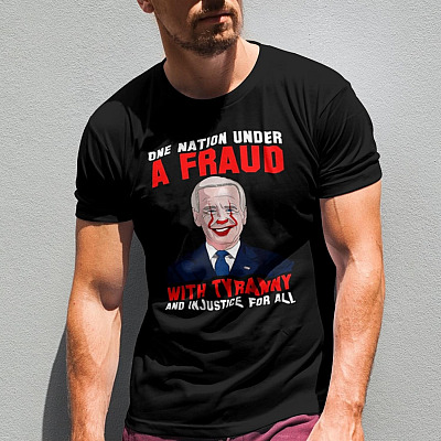 Alternative view of Biden One Nation Under A Fraud With Tyranny And Injustice For All T-shirt - Anti Biden Is A Clown Shirt Funny