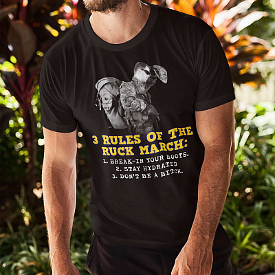 Alternative view of 3 Rules Of The Ruck March Break-in Your Boots Stay Hydrated Don't Be A Bitch Shirt
