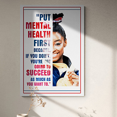 Simone Put Mental Health First Because If You Don't You're Not Going to Succeed Framed Canvas - Unframed Poster