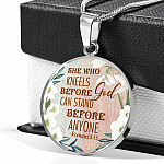 She Who Kneels Before God Can Stand Before Anyone Romans 8:31 Circle Pendant Necklace