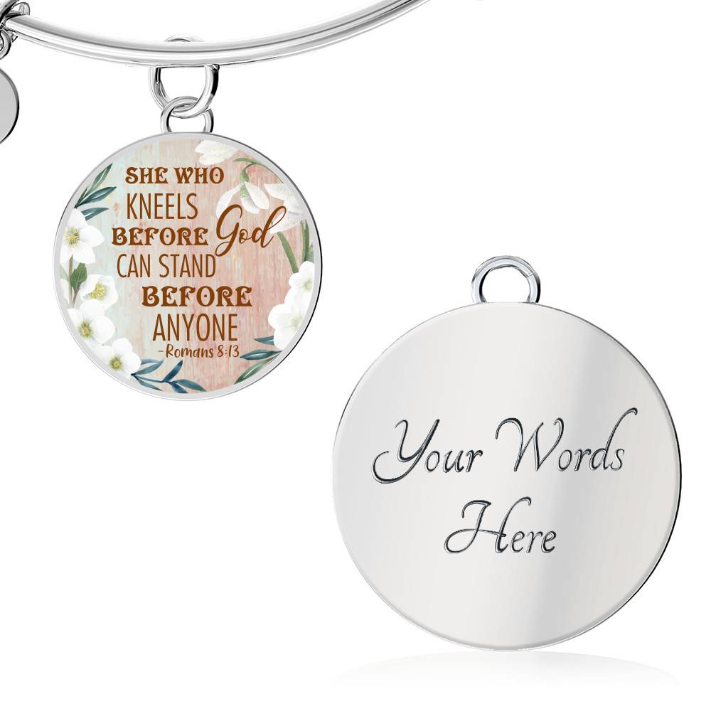 She Who Kneels Before God Can Stand Before Anyone Romans 8:31 Circle Pendant Necklace