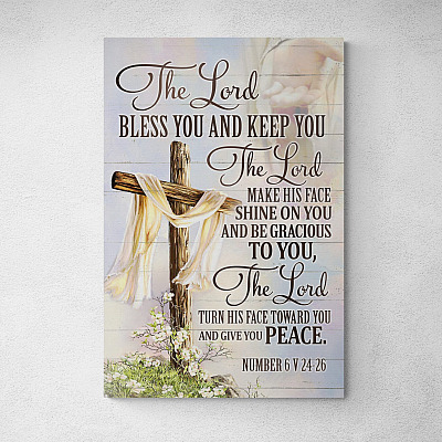 The Lord Bless You and Keep You the Lord Make His Face Shine on You Framed Canvas - Religious Unframed Poster