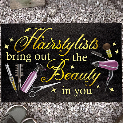 Hairstylists Bring out The Beauty in You Doormat - Outdoor Indoor Doormat