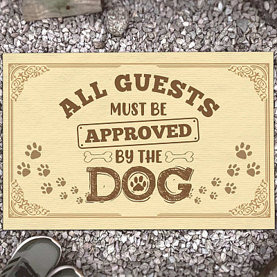 All Guests Must Be Approved by The Dog Funny Indoor Outdoor Decorative Doormat