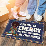 Yoga Black Girl Check Ya Energy Before You Come In This House Indoor Doormat - Afro Girl Mediation Doormat