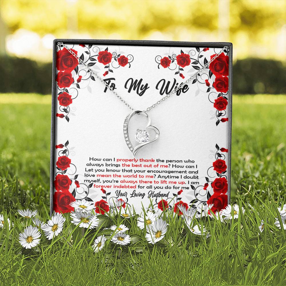 To My Wife How Can I Properly Thank The Person Who Always Brings The Best Put Of Me Forever Love Necklace