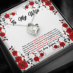 To My Wife How Can I Properly Thank The Person Who Always Brings The Best Put Of Me Forever Love Necklace