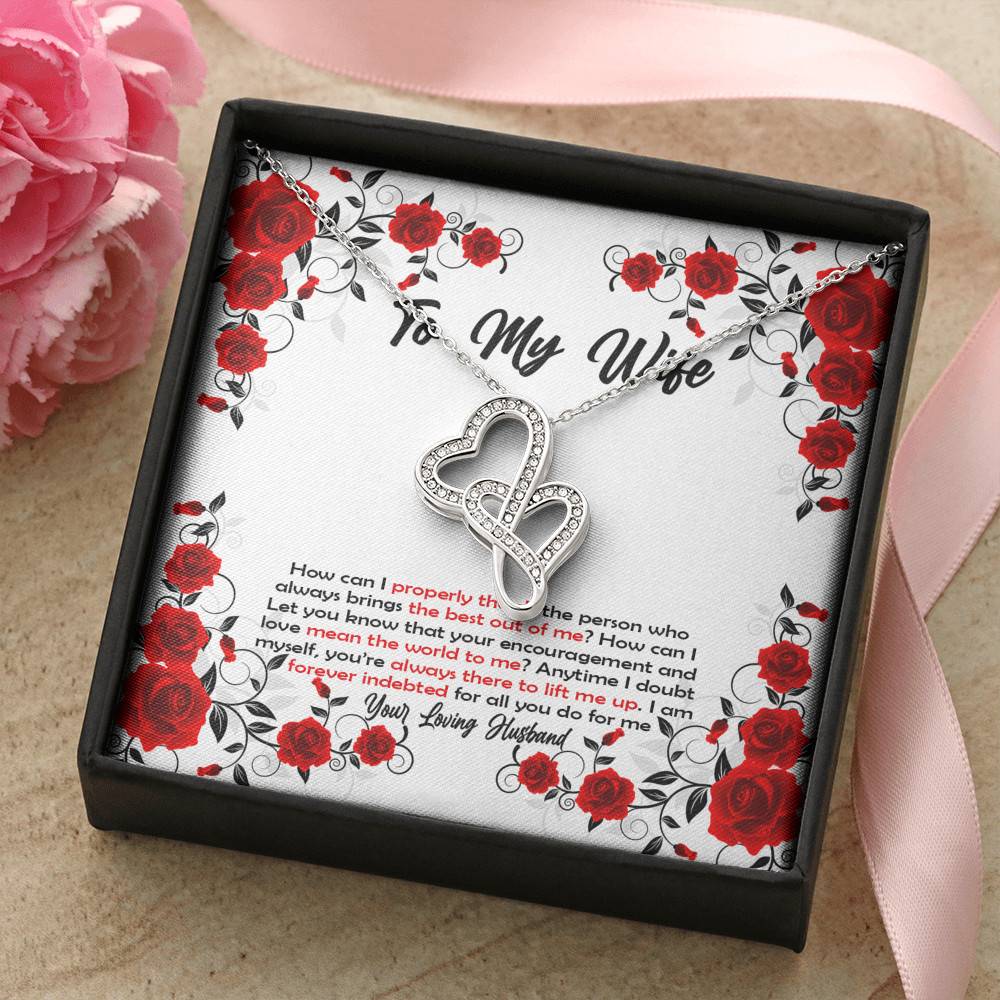 To My Wife How Can I Properly Thank The Person Who Always Brings The Best Put Of Me Double Hearts Necklace