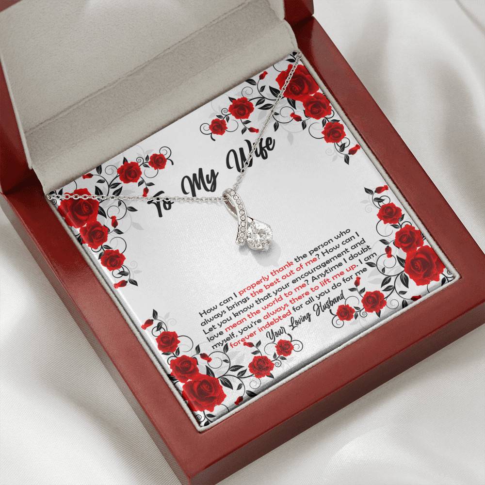 To My Wife How Can I Properly Thank The Person Who Always Brings The Best Put Of Me Alluring Beauty Necklace