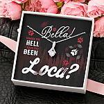 Cool Couple Anniversary Quote Necklace- Bella Where The Hell Have You Been Loca Message Card Alluring Necklace
