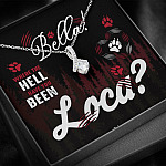 Cool Couple Anniversary Quote Necklace- Bella Where The Hell Have You Been Loca Message Card Alluring Necklace