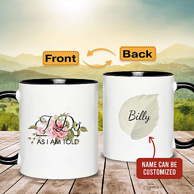 Alternative view of Personalized Wedding Mugs I Do as I Am Told - I Do Funny Anniversary Gifts Accent Mug