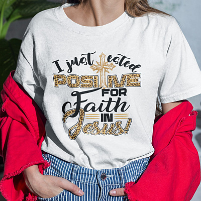 Alternative view of Christian I Just Tested Positive for Faith in Jesus T-Shirt - Women Jesus Christian Leopard Print Shirt