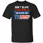 Don't Blame This Family, Black, Unisex T-Shirt