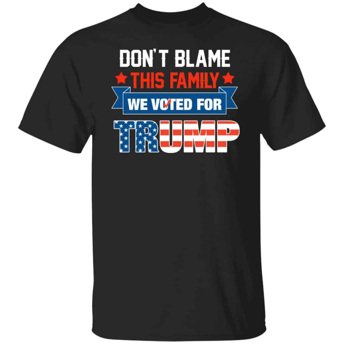Don't Blame This Family, Black, Unisex T-Shirt