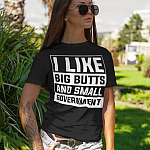 9Th. Big Butts And Small Government (tee) mk2