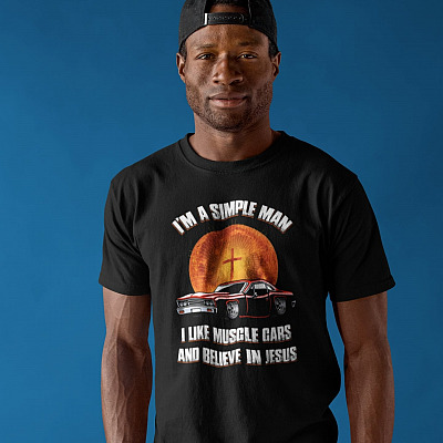 Alternative view of I Am A Simple Man I Like Muscle Cars And Believe In Jesus T-Shirt