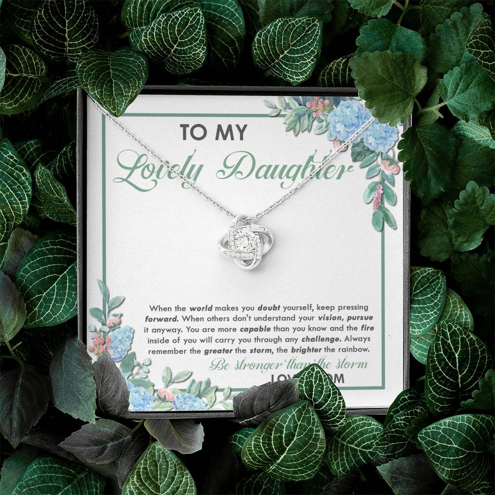From Mom To My Lovely Daughter When The World Makes You Doubt Yourself Love Knot Necklace