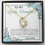 From Mom To My Lovely Daughter When The World Makes You Doubt Yourself Forever Love Heart Pendant Necklace - Forever Love Necklace (18K Yellow Gold)
