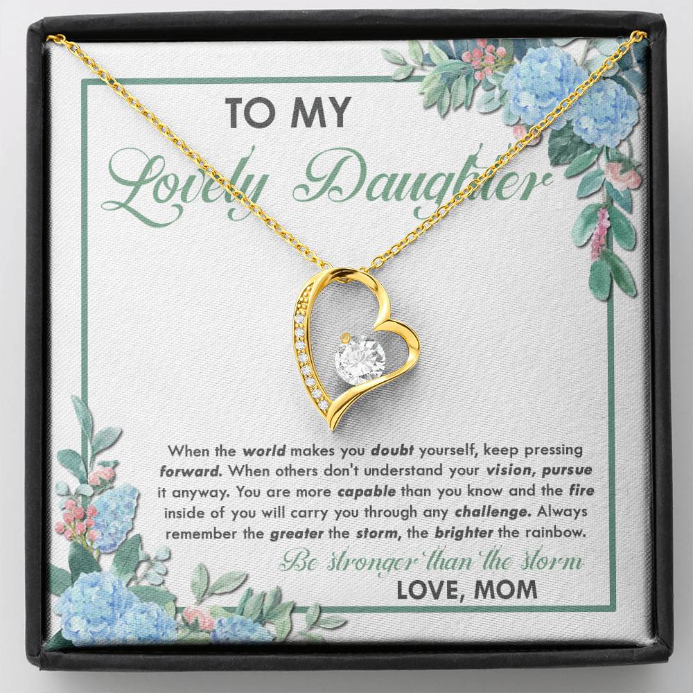 From Mom To My Lovely Daughter When The World Makes You Doubt Yourself Forever Love Heart Pendant Necklace - Forever Love Necklace (18K Yellow Gold)