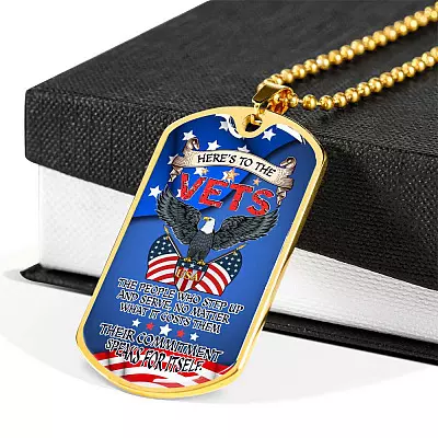 Here To The Vets The People Who Step Up And Serve Their Commitment Speaks For Itself Dog Tag Pendant Necklace