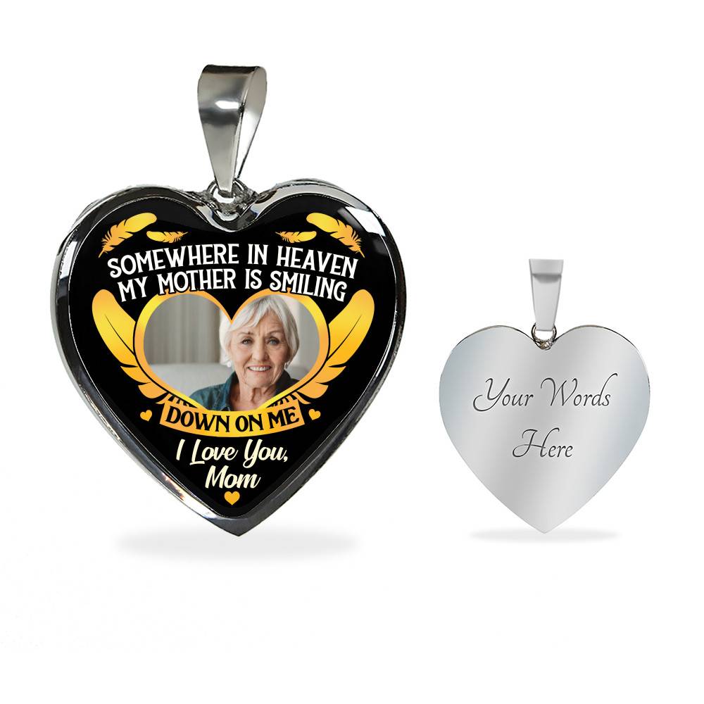 Personalized Photo Somewhere In Heaven My Mother Is Smiling Heart Pendant Necklace - Memorial Mom Custom Photo Necklace