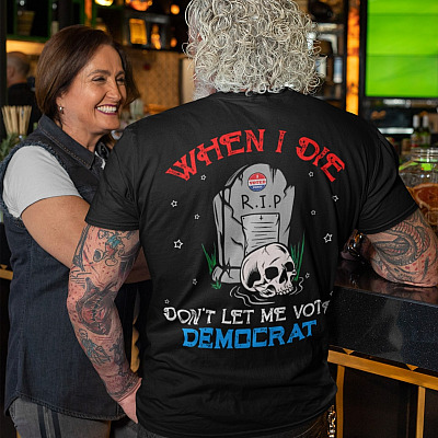Alternative view of When I Die Don't Let Me Vote Democrat Anti Biden Skull Grave Print On Back T-Shirt Only - Plain Front Shirt