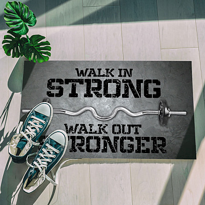 Walk In Strong Walk Out Stronger Indoor Outdoor Decorative Doormat - Funny Gym Room Welcome Doormat
