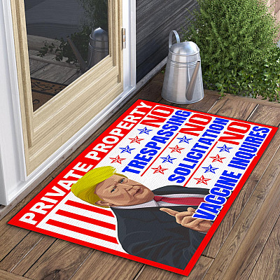 Alternative view of Trump Private Property No Trespassing No Solicitation No Vaccine Inquires House Doormat - Outdoor Indoor Doormat