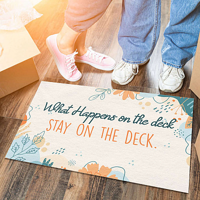 What Happens On The Deck Stay On The Deck Indoor Outdoor Doormat