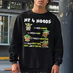 My 4 Moods I Need Coffee I Need A Nap I Need Duct Tape Rope Shovel Sweatshirt - Baby Yoda sweatshirt