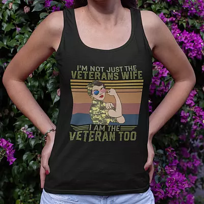 Alternative view of I'm Not Just the Veterans Wife I'm the Veteran Too Cotton Tank Top Tee - Ladies Racerback Tank