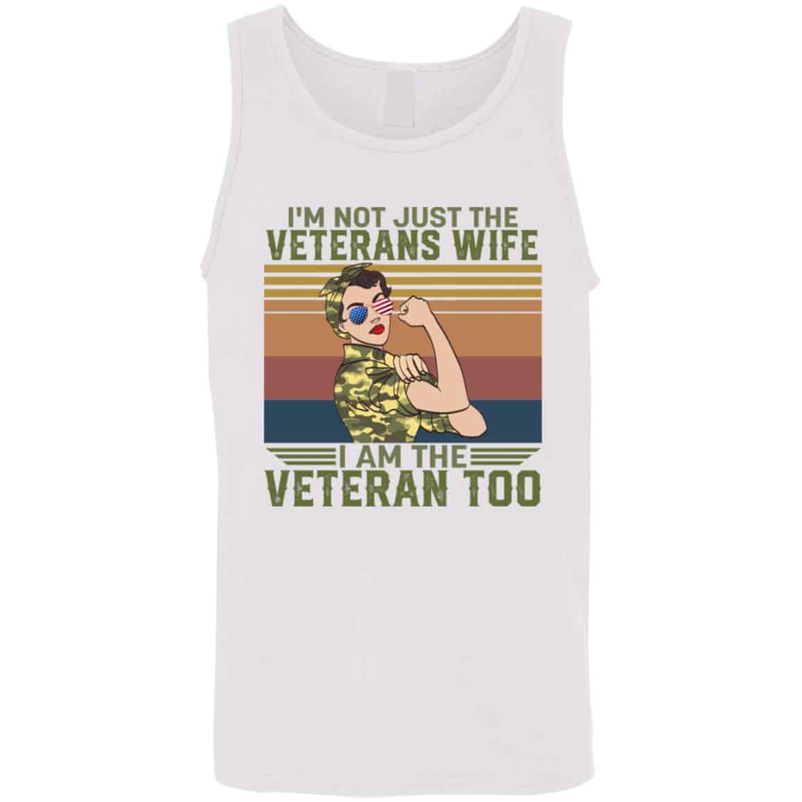 I'm Not Just the Veterans Wife, White, Unisex Tank Top