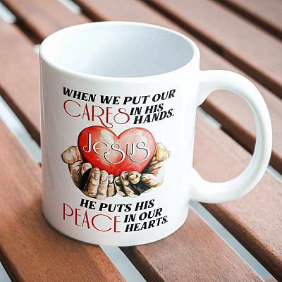 Alternative view of When We Put Our Cares In His Hand He Puts His Peace In Our Hearts Ceramic Coffee Mug - Beer Stein - Water Bottle - Jesus Christ Gift