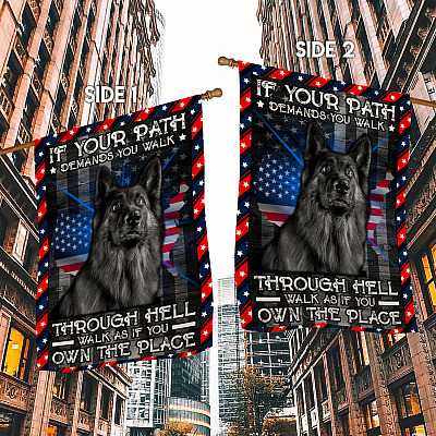 Alternative view of If Your Path Demands You Walk German Shepherd Garden Flag - US Police American Flag House Flag