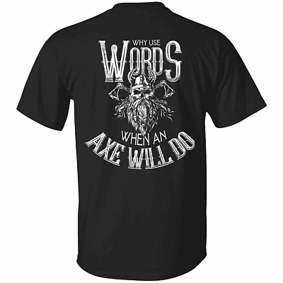 an axe will do shirt, Black, Unisex T-Shirt