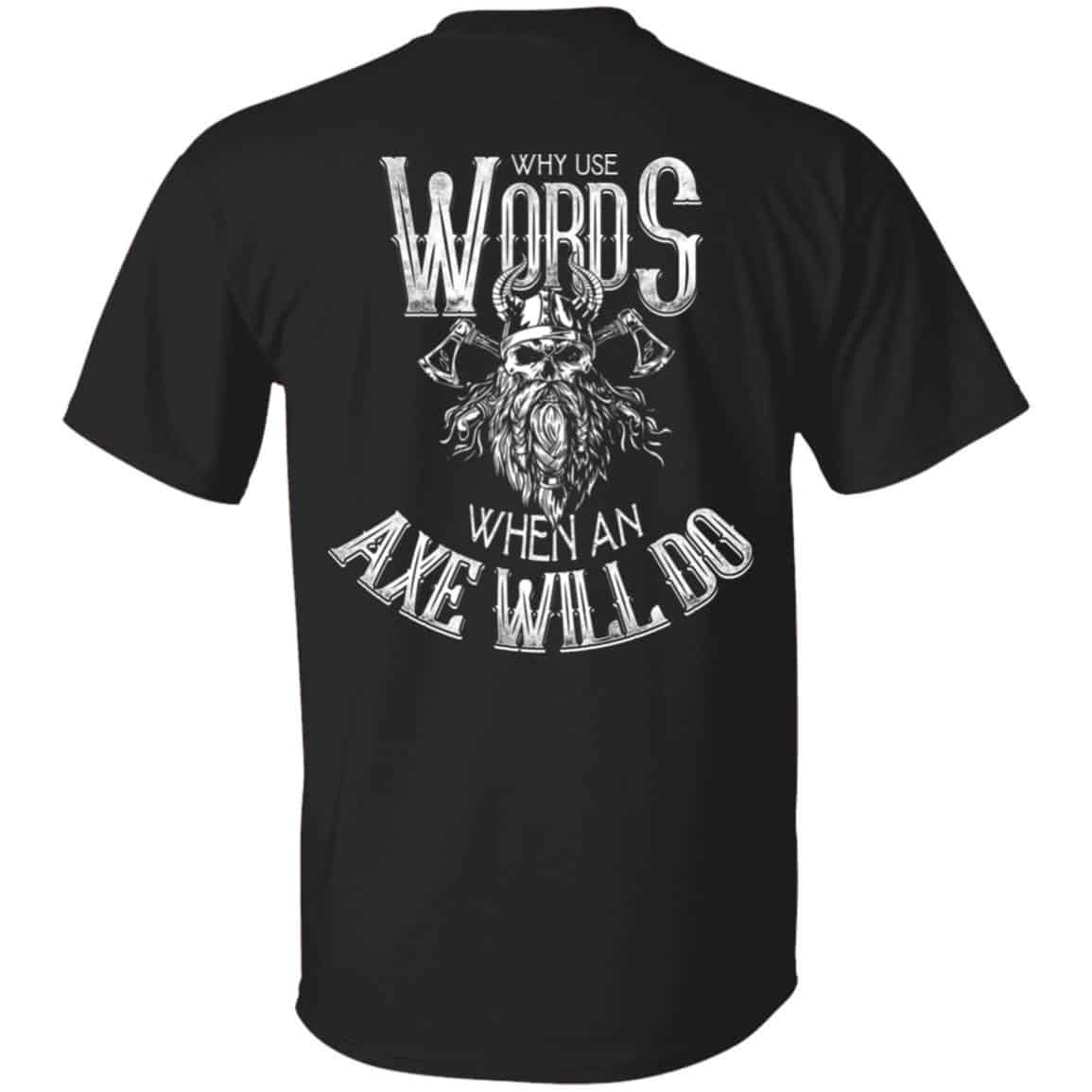 an axe will do shirt, Black, Unisex T-Shirt