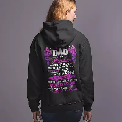 Alternative view of For My Dad In Heaven I Hide My Tears When I Say Your Name Print On Back Hoodie - Dad Memorial Sweatshirt