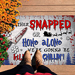 2VT. UU TIEN It's Either Snapped Or Home Alone doormat Doormat mockup 7