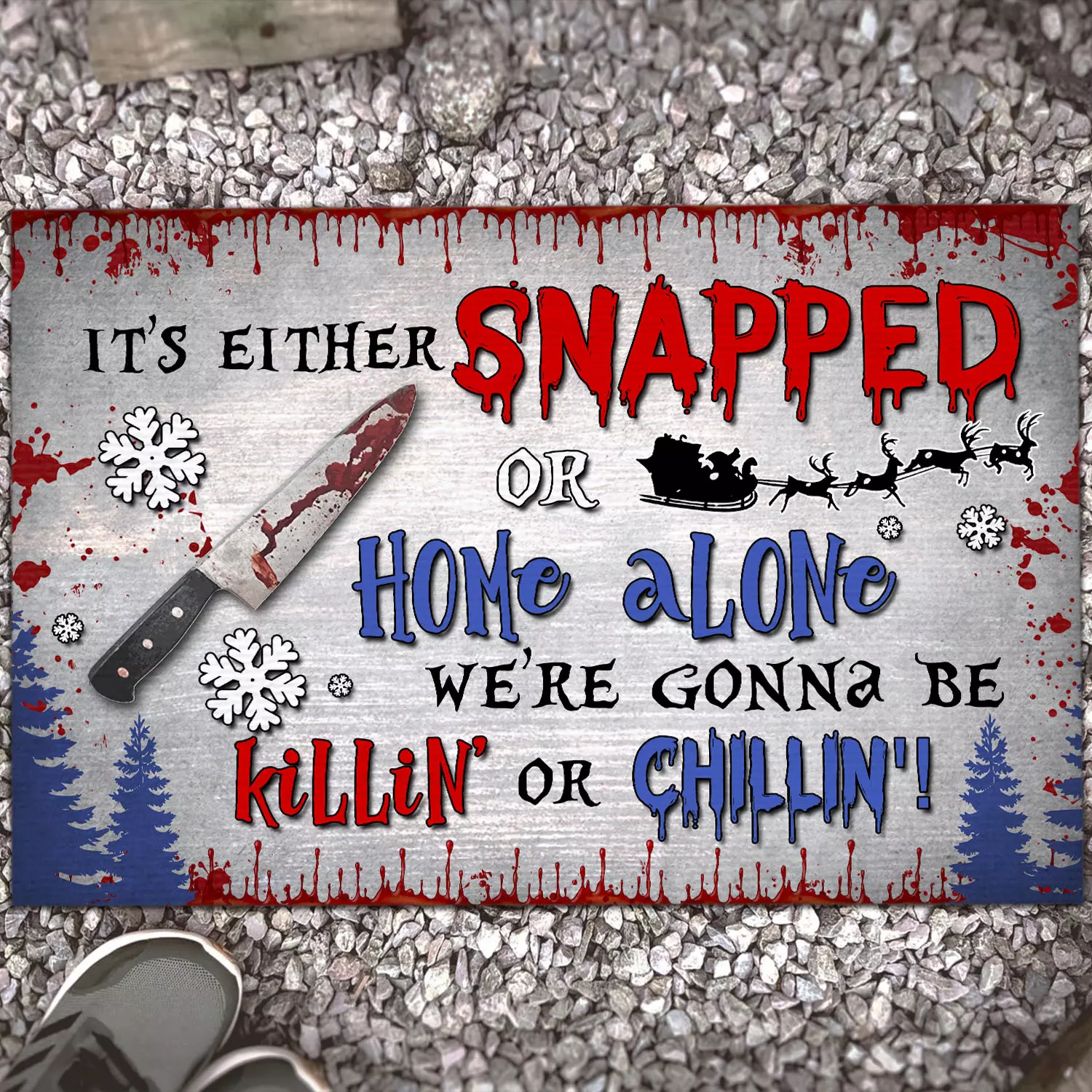 2VT. UU TIEN It's Either Snapped Or Home Alone doormat Doormat Mockup 13