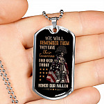 They Gave Their Tomorrow for Our Today Honor the Fallen We Will Remember Them Dog Tag Pendant Necklace They Gave Their Tomorrow for Our Today Honor the Fallen We Will Remember Them Dog Tag Pendant Necklace