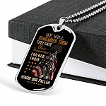 They Gave Their Tomorrow for Our Today Honor the Fallen We Will Remember Them Dog Tag Pendant Necklace They Gave Their Tomorrow for Our Today Honor the Fallen We Will Remember Them Dog Tag Pendant Necklace
