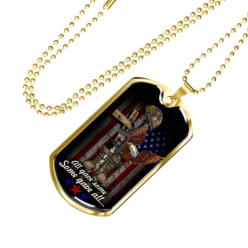 All Gave Some Some Gave All Honor Veterans Dog Tag Pendant Necklace