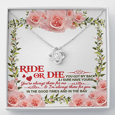 Ride Or Die You Got My Back Best Friends Love Knot Necklace - BFF Bestie Close Friend Friendship Jewelry - Love Knot Necklace