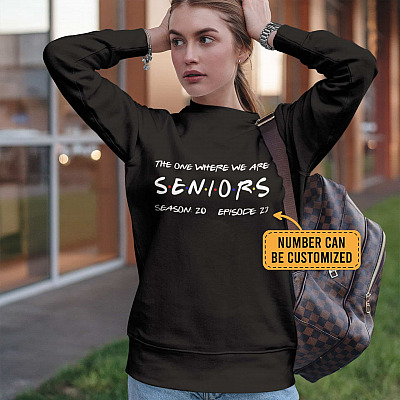 Alternative view of Personalized Year The One Where We Are Seniors 2022 Season 20 Episode 22 Sweatshirt - Graduation Sweatshirt