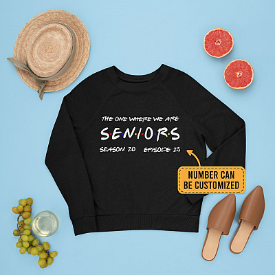Personalized Year The One Where We Are Seniors 2022 Season 20 Episode 22 Sweatshirt - Graduation Sweatshirt